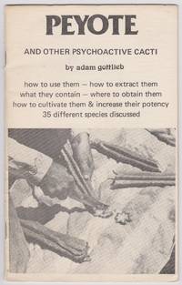 Peyote and Other Psychoactive Cacti