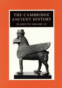 The Cambridge Ancient History: Plates to Volume 3
