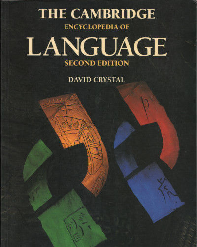 THE CAMBRIDGE ENCYCLOPEDIA OF LANGUAGE.