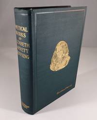 &quot;The Poetical Works Of Elizabeth Barrett Browning&quot; by Elizabeth Barrett Browning - 1897