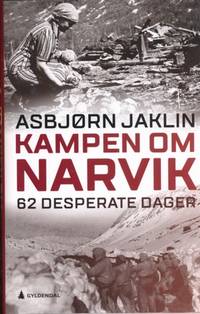 Kampen om Narvik. 62 desperate dager