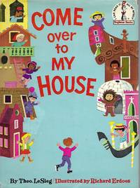 Come Over to My House by LeSieg, Theo (Dr. Seuss) - 1966