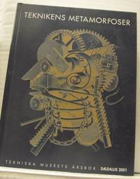 Teknikens metamorfoser. Tekniska museets årsbok…