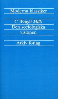 Den sociologiska visionen. Översättning av Ulla…