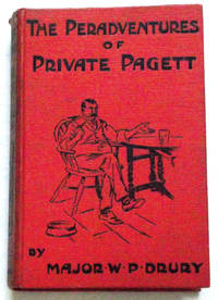 The Peradventures of Private Pagett by Major W.P Drury - 1911