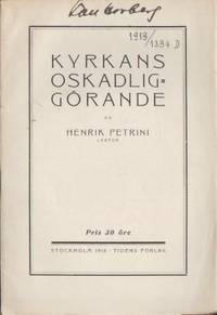 Kyrkans oskadliggörande.