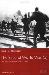 The Second World War (5): The Eastern Front 1941-1945: v.2 (Essential Histories)