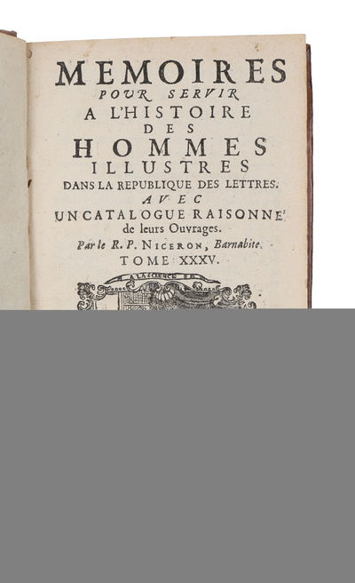 Memoires pour servir a l'histoire des hommes illustres dans la republique des lettres avec un catalogue raisonné de leurs ouvrages. Vol. 1-37, 39-41. (photo 7)