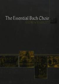 The Essential Bach Choir