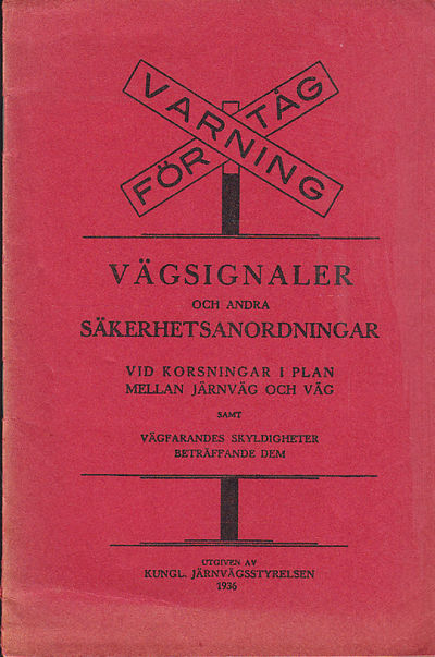 Vägsignaler och andra säkerhetsanordningar vid…