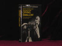 THE CASE OF THE CRYING SWALLOW. A Perry Mason Novelette and Other Stories