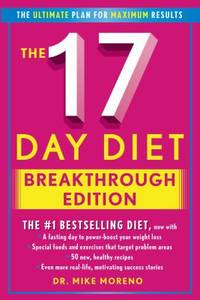 image of The 17 Day Diet : The Ultimate Plan for Maximum Results