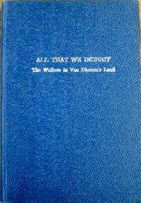 All That We Inherit : being family memorials of the Walkers and Mathers of Hobart and the reminiscences and memories of James Backhouse Walker and Sarah Benson Walker, the wife of George Washington Walker, banker, both of early Hobart Town, Tasmania. by WALKER, Peter Benson - 1968