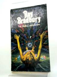 The Small Assassin by Ray Bradbury - 1970