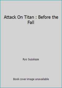 Attack on Titan: Before the Fall 6