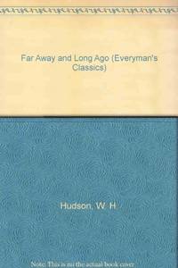 Far Away and Long Ago: no. 1956 (Everyman's Classics S.)