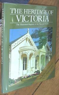 image of The Heritage Of Victoria; The Illustrated Register Of The National Trust