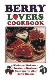 Berry Lovers' Cook Book