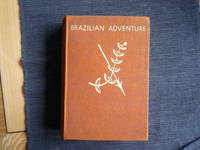 Brazilian Adventure by FLEMING, Peter