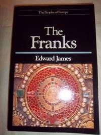 The Franks (The Peoples of Europe)