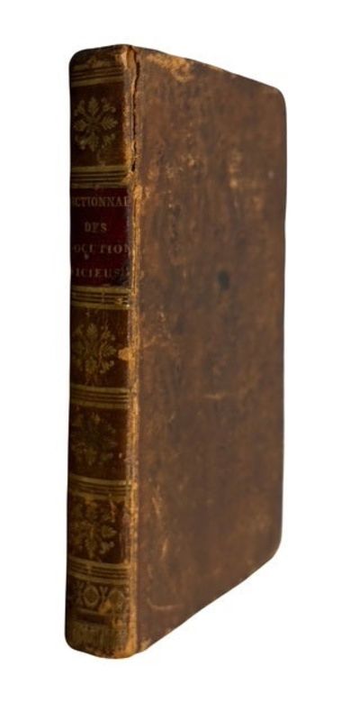 Dictionnaire des locutions vicieuses les plus communes, et des mots mal employes ou denatures ... par M. D. R.