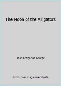 The Moon of the Alligators