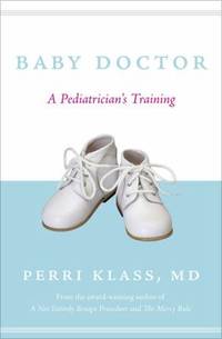 Baby Doctor : A Pediatrician's Training