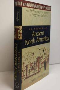 image of In Search of Ancient North America: an Archaeological Journey to Forgotten Cultures