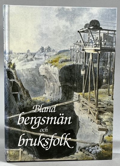 Bland bergsmän och bruksfolk. [Utg. av] Sveriges…