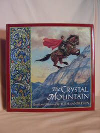 THE CRYSTAL MOUNTAIN by Sanderson, Ruth - 1999