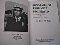 Effective Company Command For Company Officers In The Professional Fire Service by James O. Page - 1973