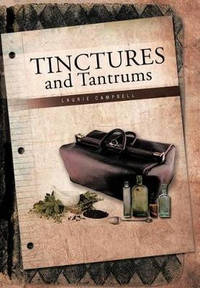 Tinctures and Tantrums