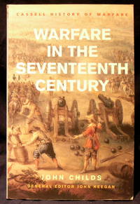 Warfare in the Seventeenth Century (History Of Warfare)