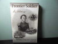 Frontier Soldier: The Letters of Major John S. Hatheway, 1833-1853