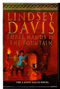 THREE HANDS IN THE FOUNTAIN. by Lindsey Davis - Signed First Edition - (1997.) - from Bookfever.com, IOBA (SKU: 66157)