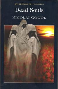 Dead Souls (Wordsworth Classics)