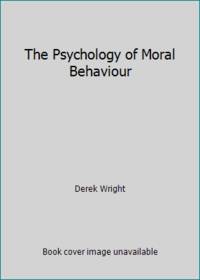 The Psychology of Moral Behaviour