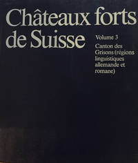 Chateaux forts de Suisse Vol. 3