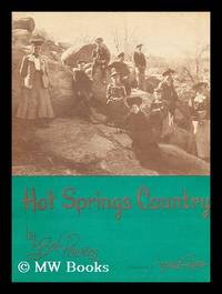 Hot Springs Country / by Bob Powers ; Illustrated by Jeannette Rogers by Powers, Bob, (1924-) - 1979