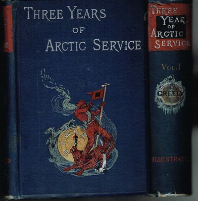 Three Years of Arctic Service. An Account of the…