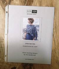 OPEN WATERS : Classic Knitting Designs for the Handknitter