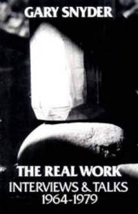 The Real Work: Interviews and Talks, 1964-79 by William Scott McLean - 1980-06-04