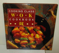 Cooking Class Wok Cookbook