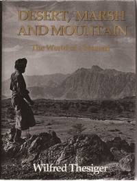 Desert, Marsh and Mountain: The World of a Nomad (signed)