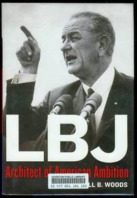 image of LBJ: Architect of American Ambition
