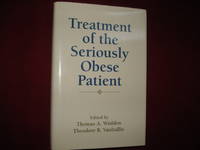 Treatment of the Seriously Obese Patient.