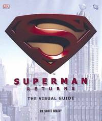 Superman Returns: The Visual Guide