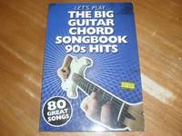 Lets Play the Big Guitar Chord Songbook 90s Hits
