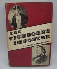 The Tichborne Impostor by Geddes MacGregor - 1957