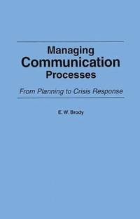 Managing Communication Processes: From Planning to Crisis Response